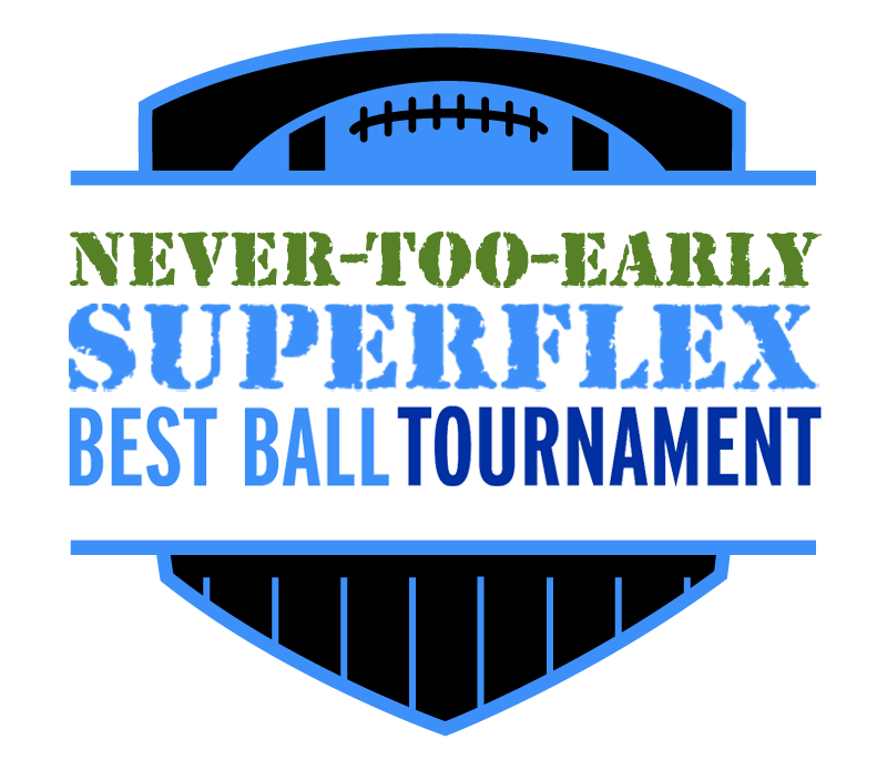 Never-Too Early Superflex Best Ball Tournament